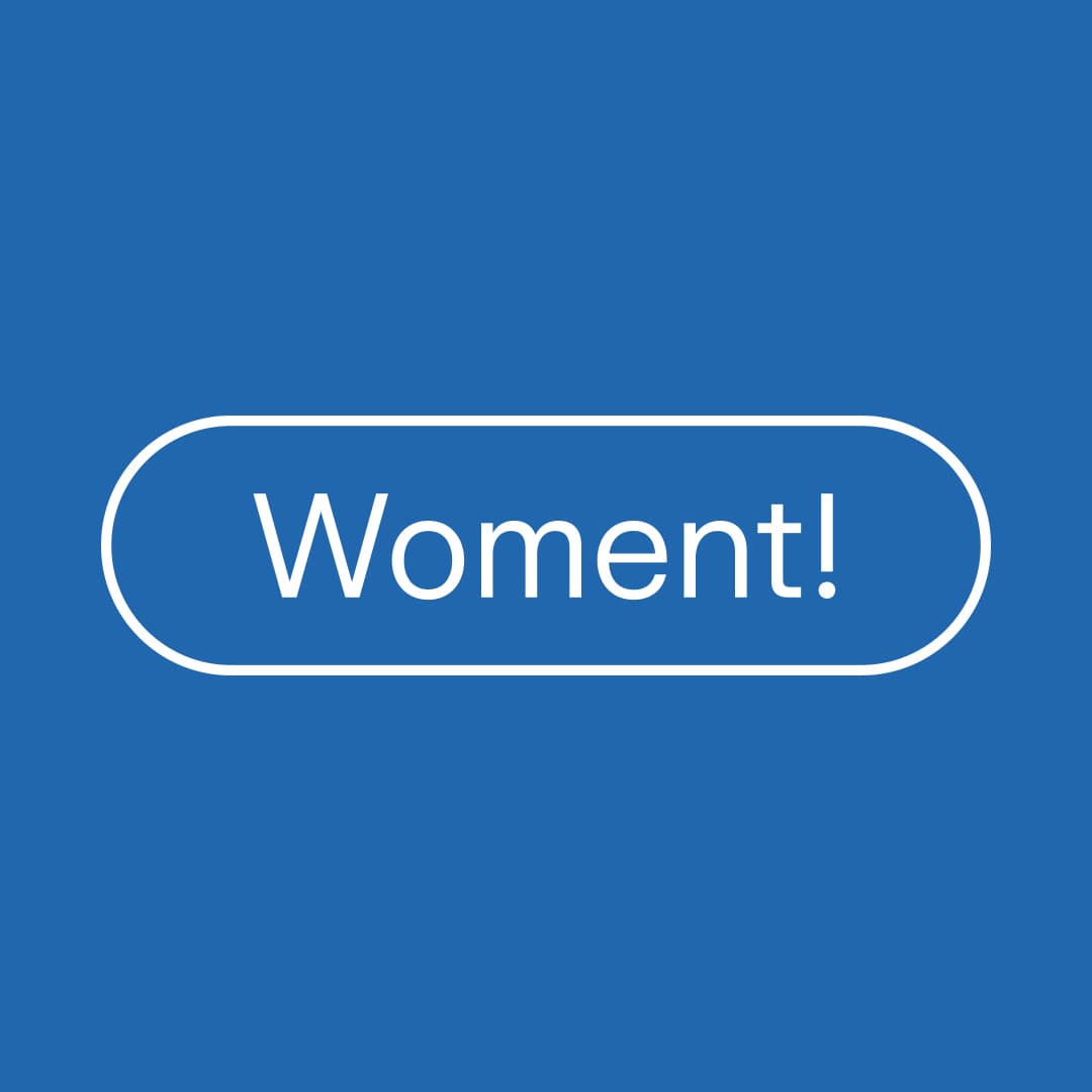 Woment!